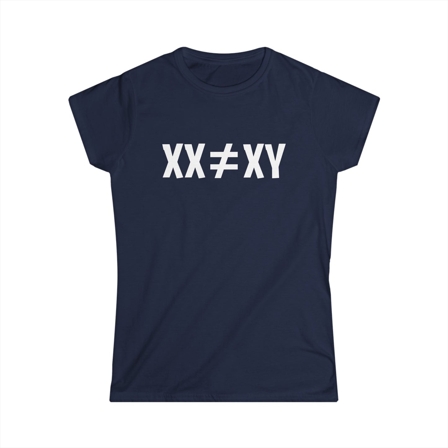 XX ≠ XY | Princess Cut T-Shirt