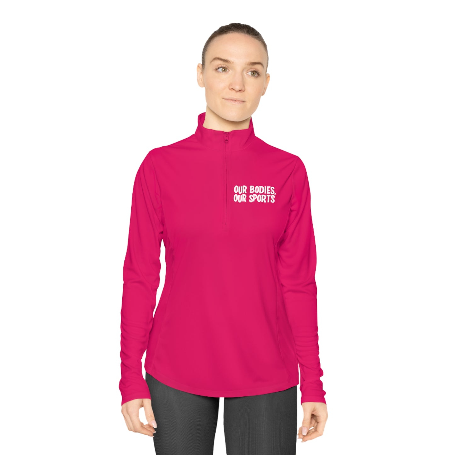 Our Bodies Our Sports | Ladies Quarter-Zip Pullover