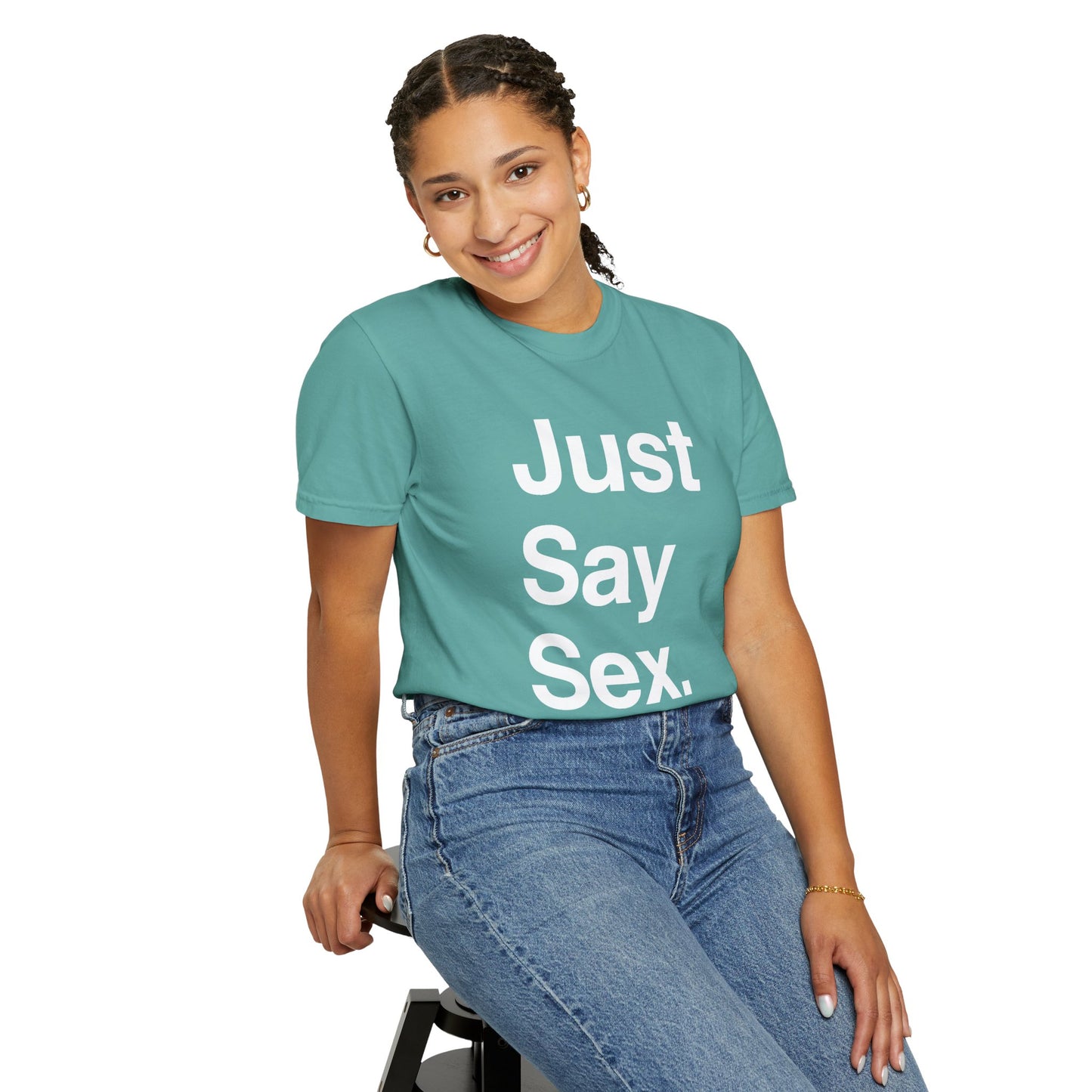 Just Say Sex. | T-Shirt