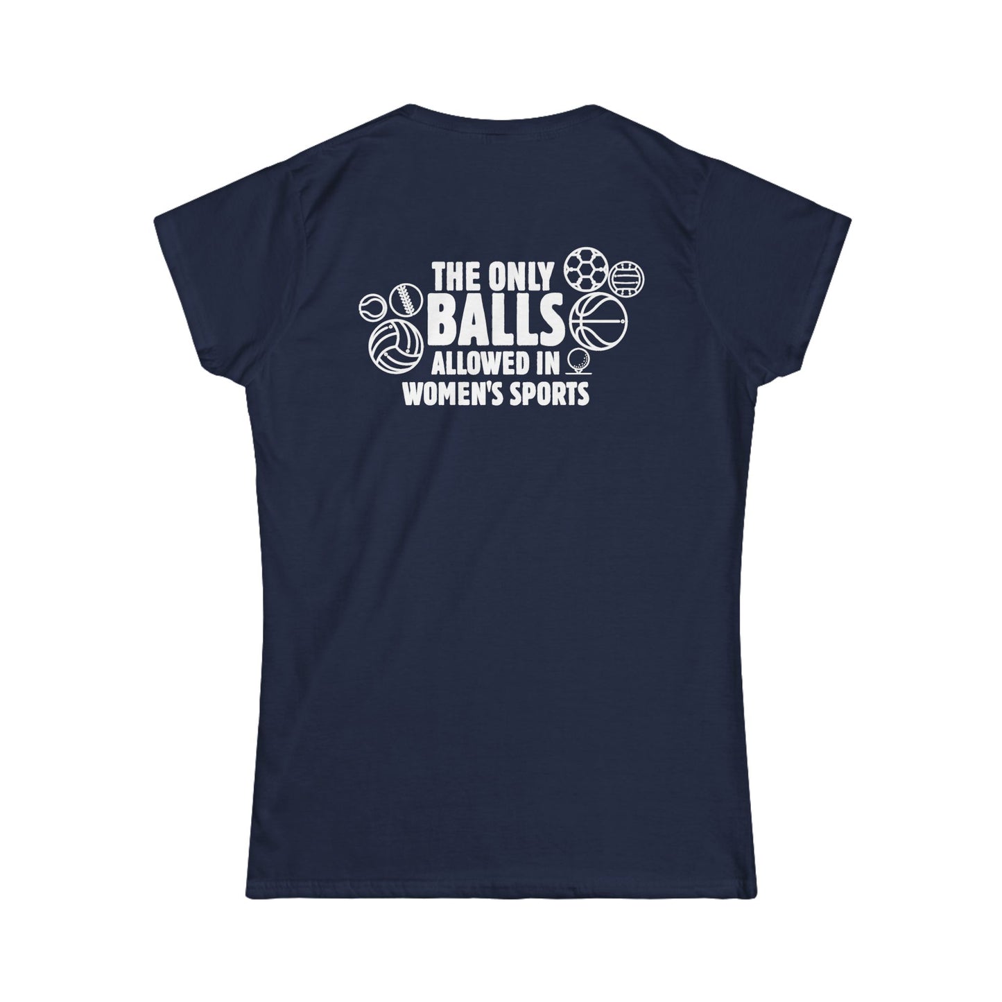 The Only Balls in Women’s Sports | Princess Cut T-Shirt