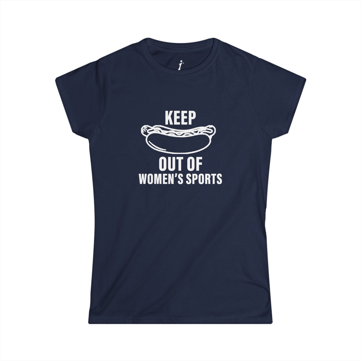 Keep 'Hot-Dogs' Out of Women's Sports | Princess Cut T-Shirt