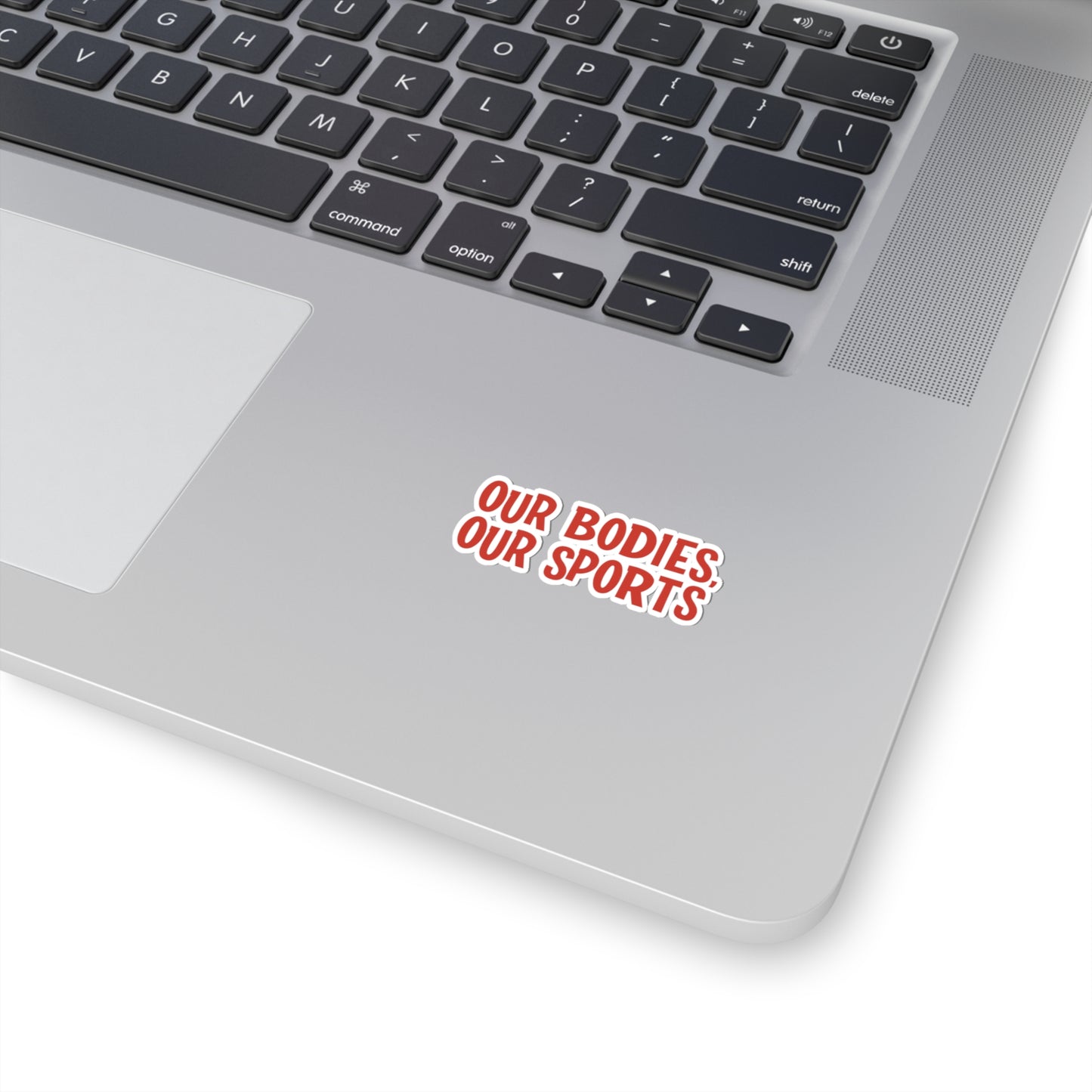 Our Bodies, Our Sports | Sticker