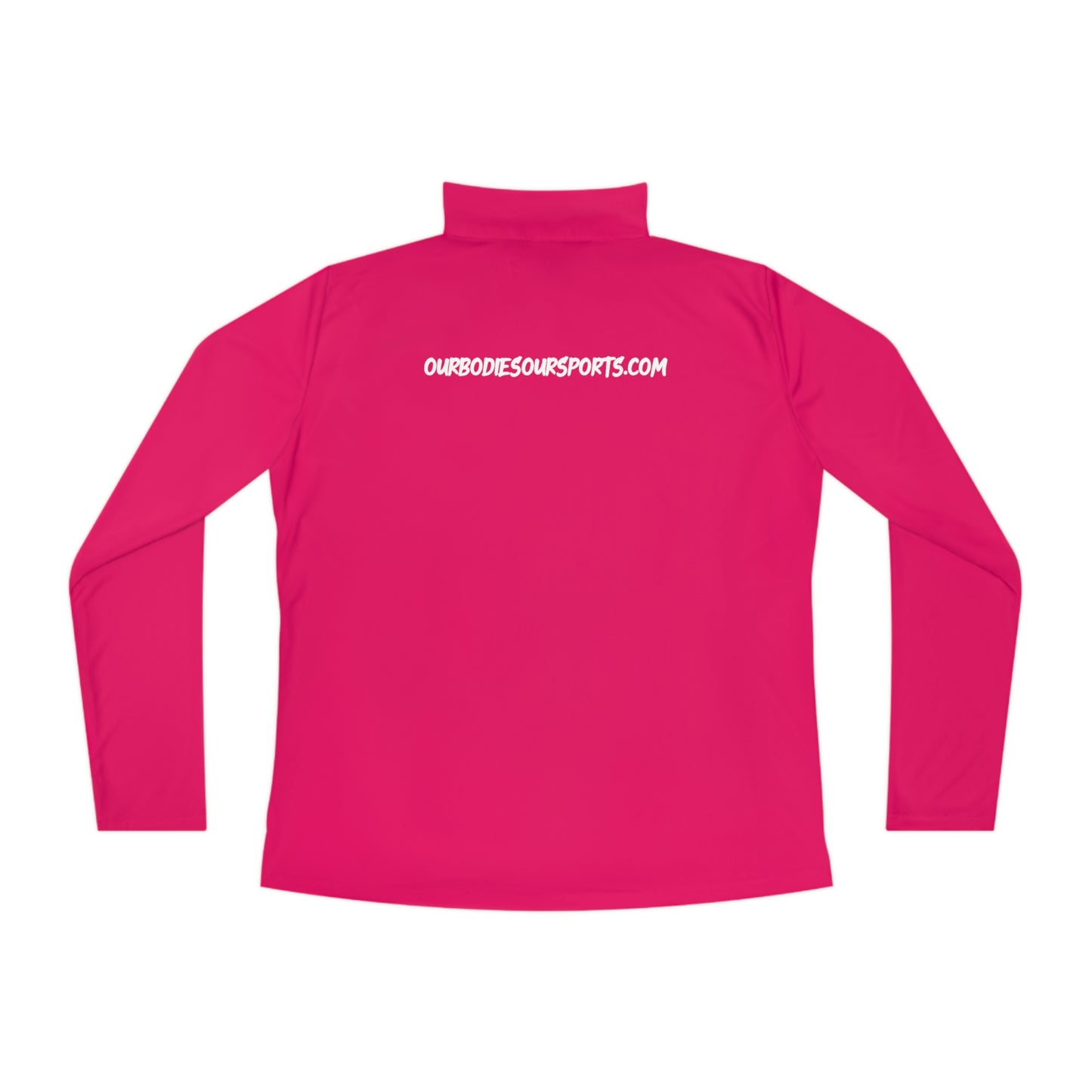 Our Bodies Our Sports | Ladies Quarter-Zip Pullover