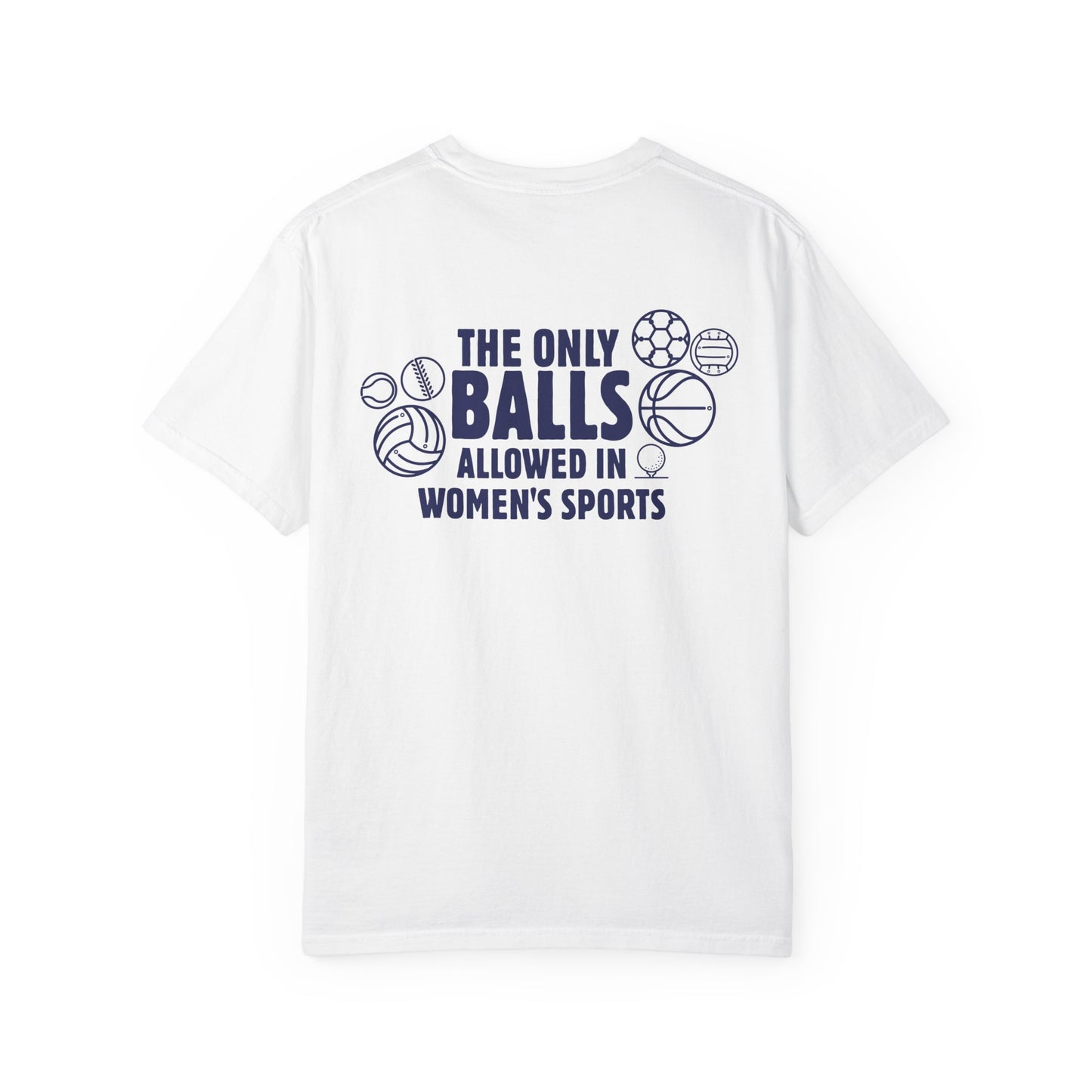 The Only Balls in Women’s Sports | T-Shirt