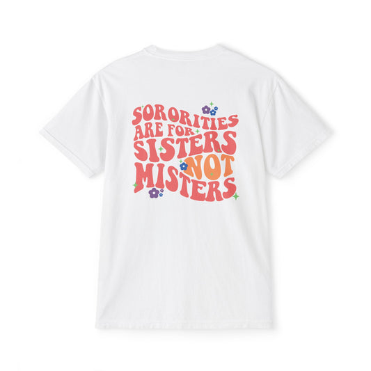 Sororities Are For Sisters | Pocket T-Shirt