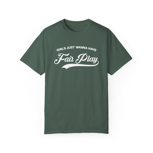 Girls Just Wanna Have Fair Play | T-Shirt