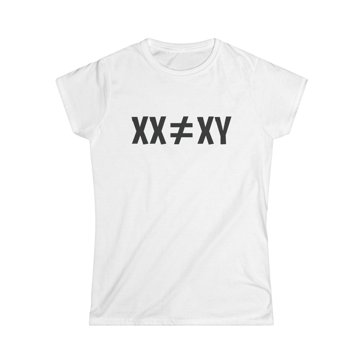XX ≠ XY | Princess Cut T-Shirt