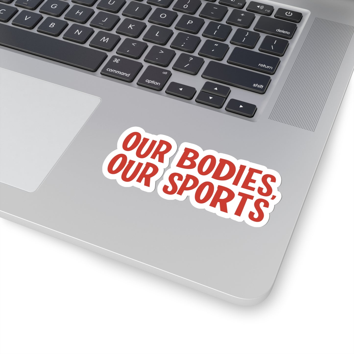 Our Bodies, Our Sports | Sticker