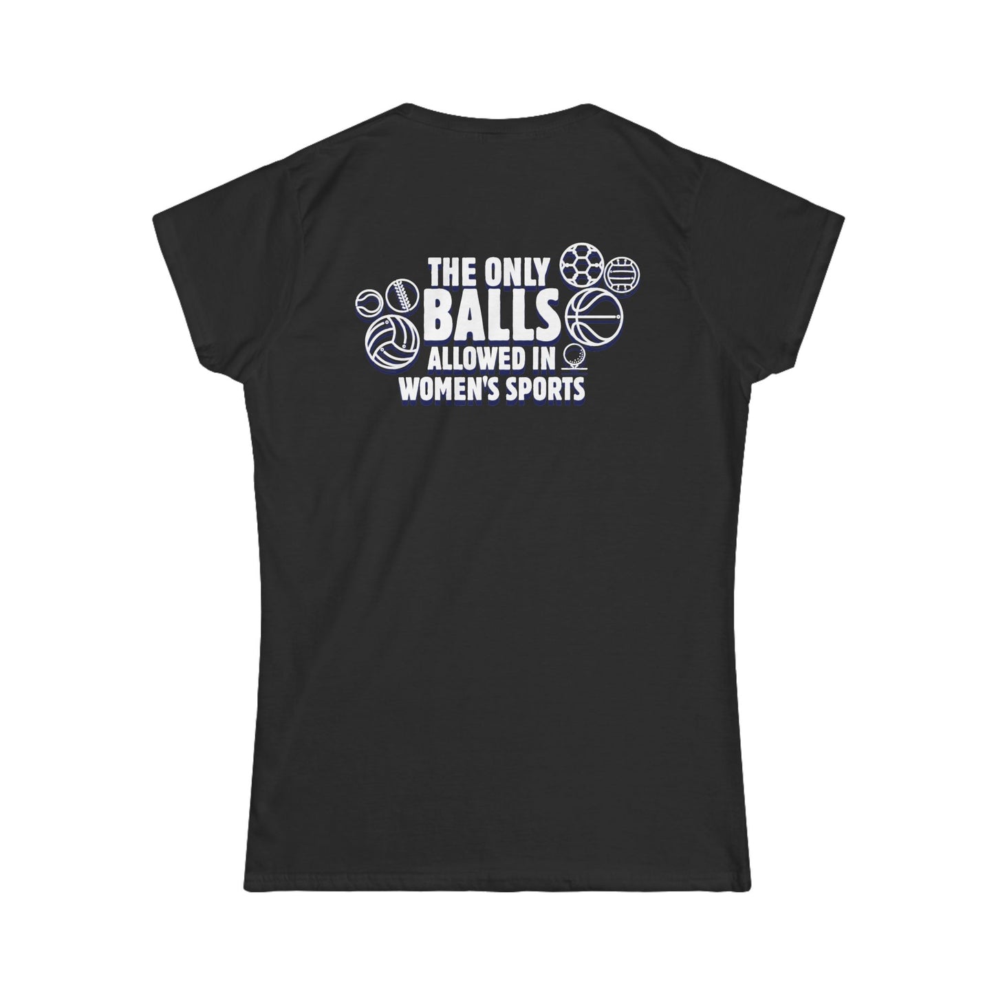 The Only Balls in Women’s Sports | Princess Cut T-Shirt