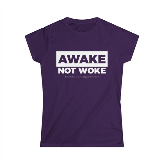 Awake Not Woke | Princess Cut T-Shirt