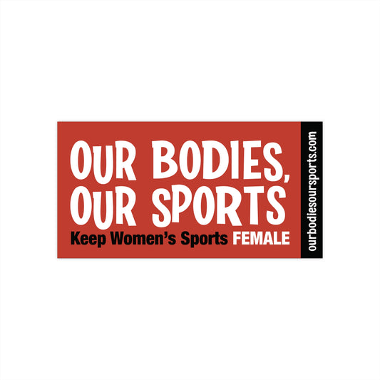 Our Bodies, Our Sports | Red Bumper Sticker