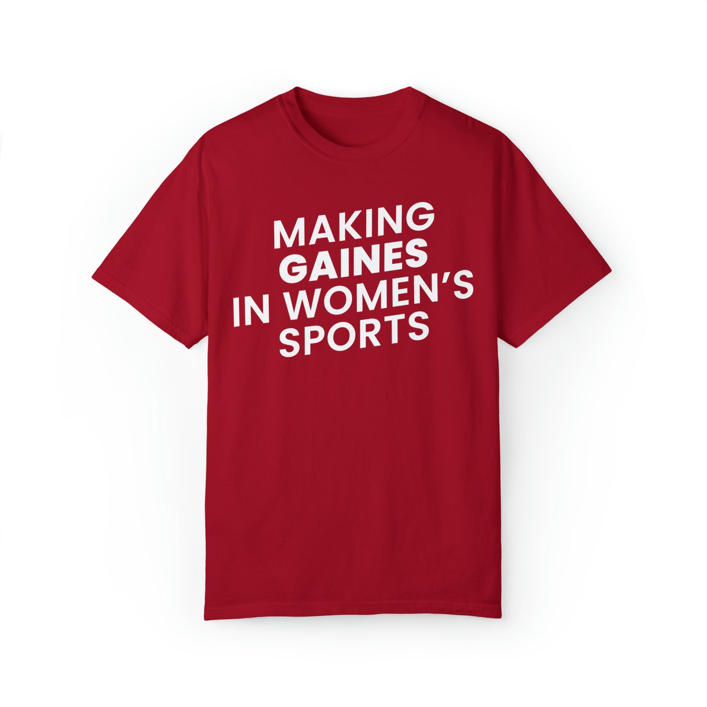 Making Gaines in Women’s Sports | T-Shirt