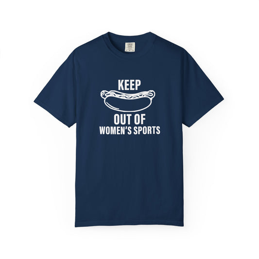 Keep 'Hot-Dogs' Out of Women's Sports | T-Shirt