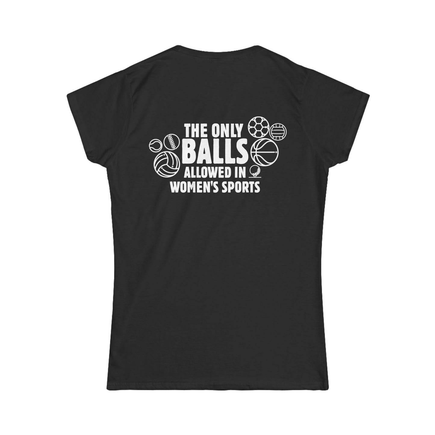 The Only Balls in Women’s Sports | Princess Cut T-Shirt