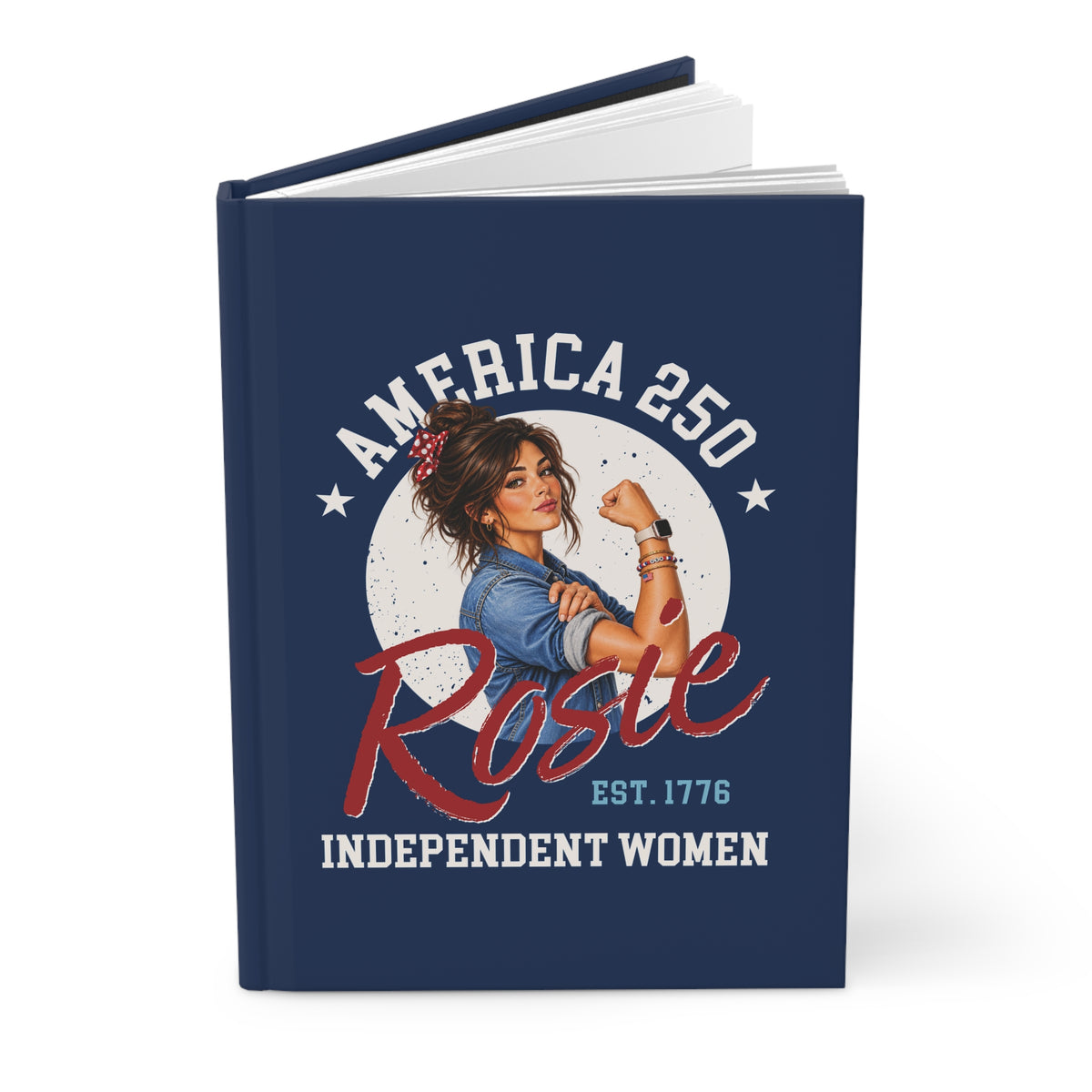 ROSIE 250 | America 250 Hardcover Journal