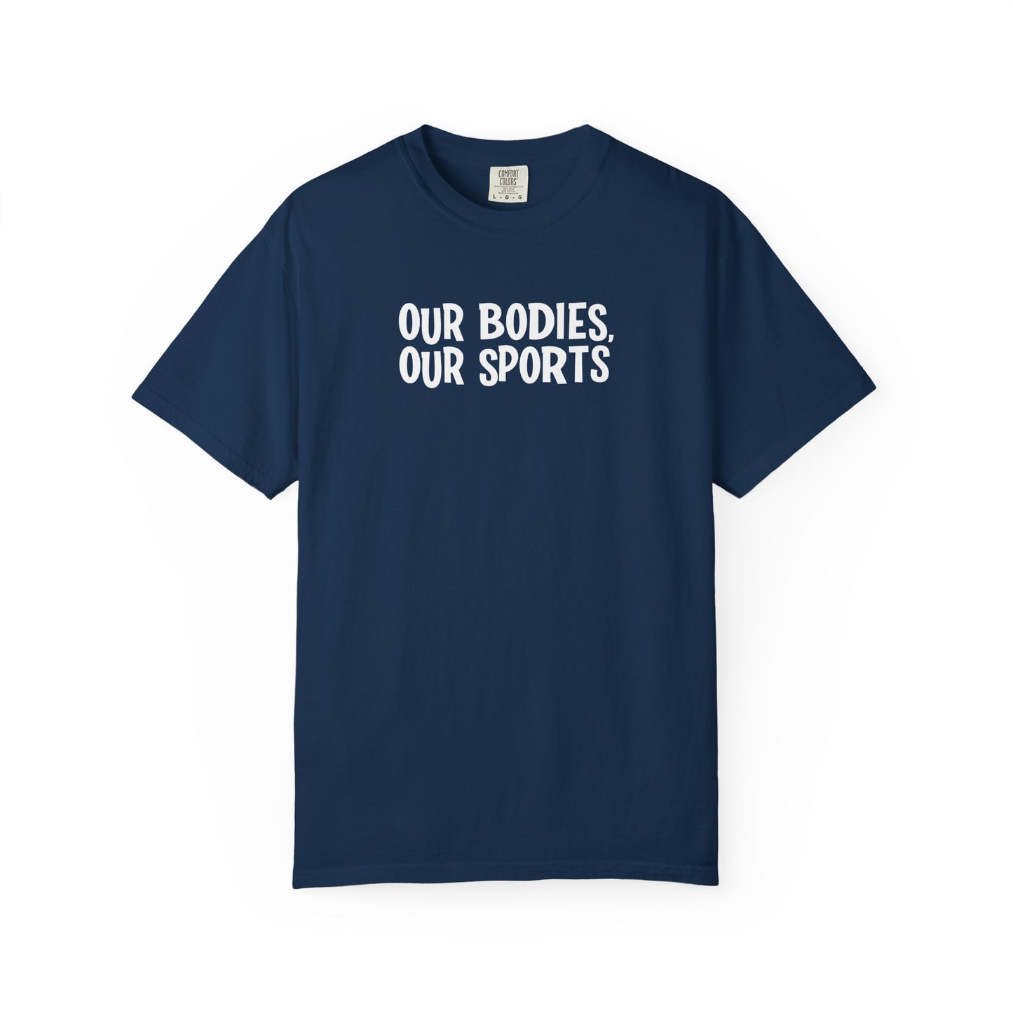 Our Bodies, Our Sports | T-Shirt