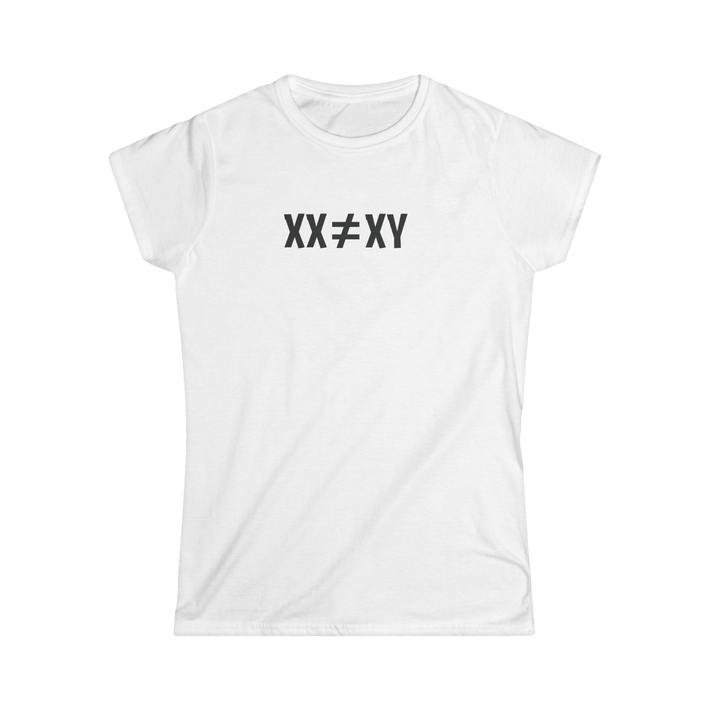 XX ≠ XY | Princess Cut T-Shirt