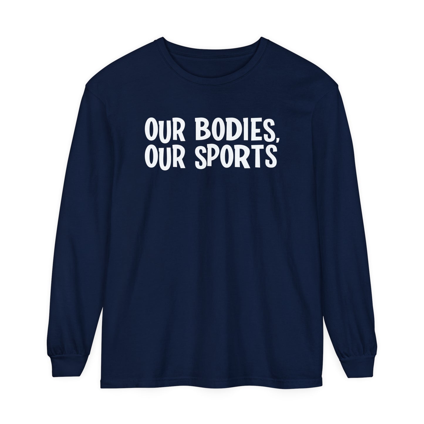 Our Bodies, Our Sports | Long-Sleeve T-Shirt