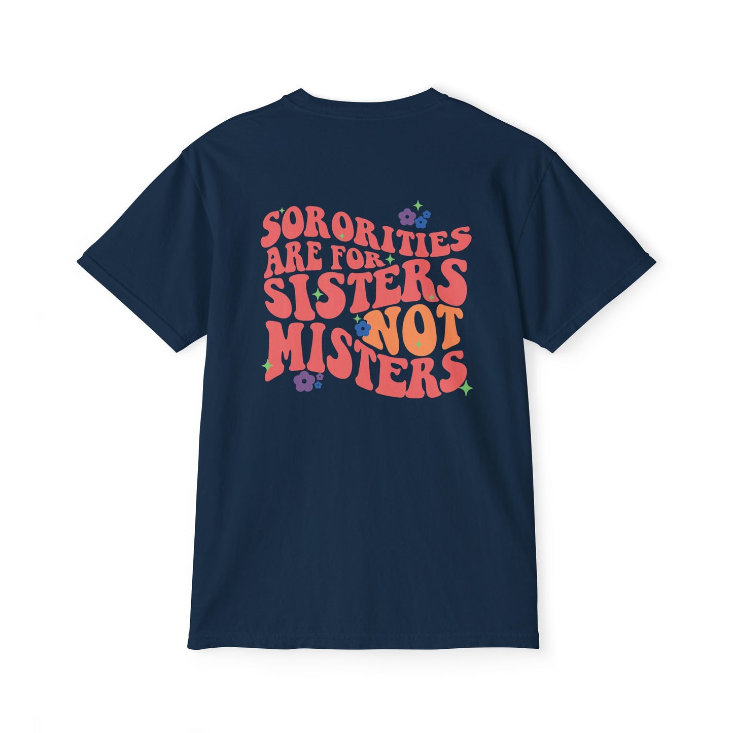 Sororities Are For Sisters | Pocket T-Shirt