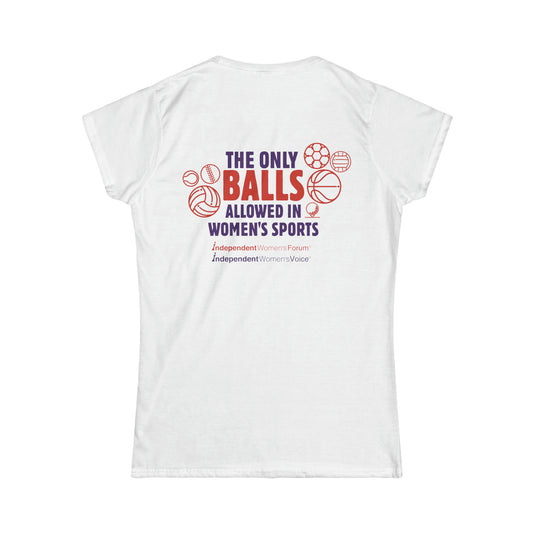 The Only Balls in Women’s Sports | Princess Cut T-Shirt