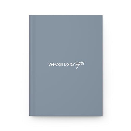 ROSIE 250 | We Can Do It, Again Hardcover Journal