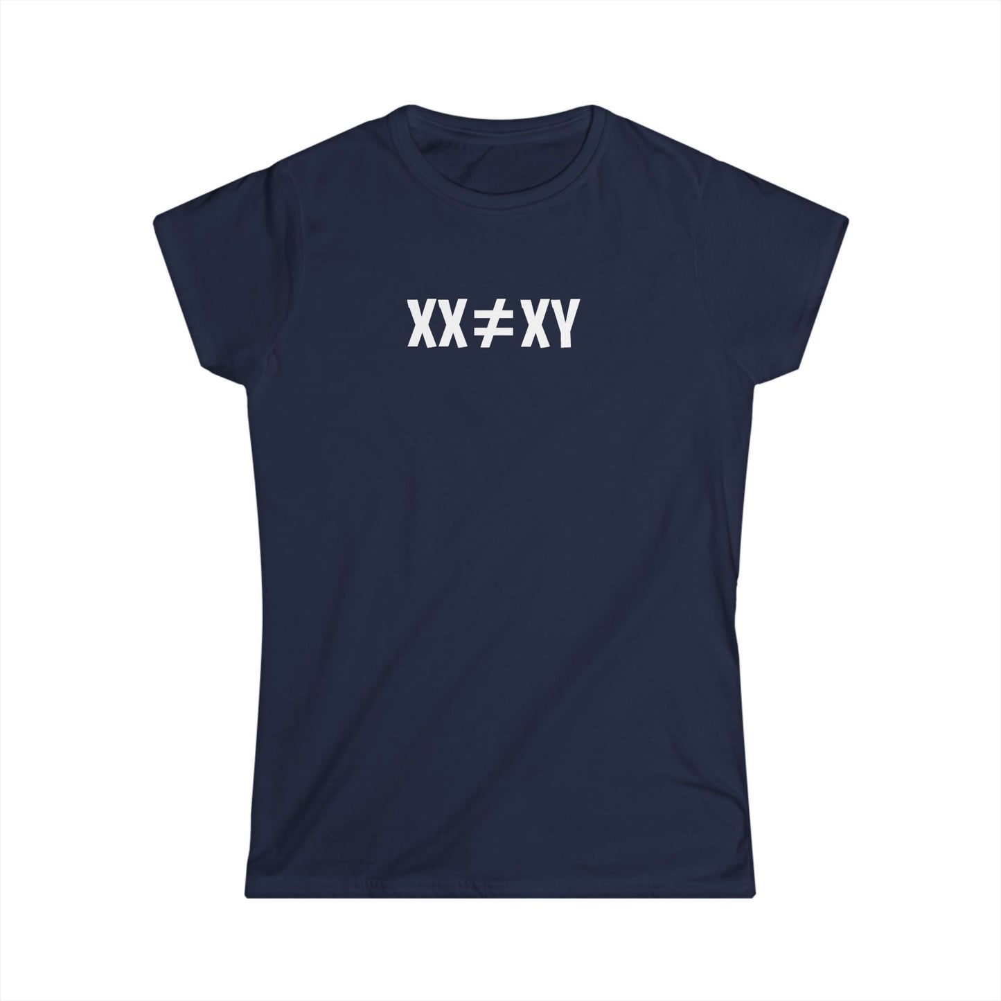XX ≠ XY | Princess Cut T-Shirt