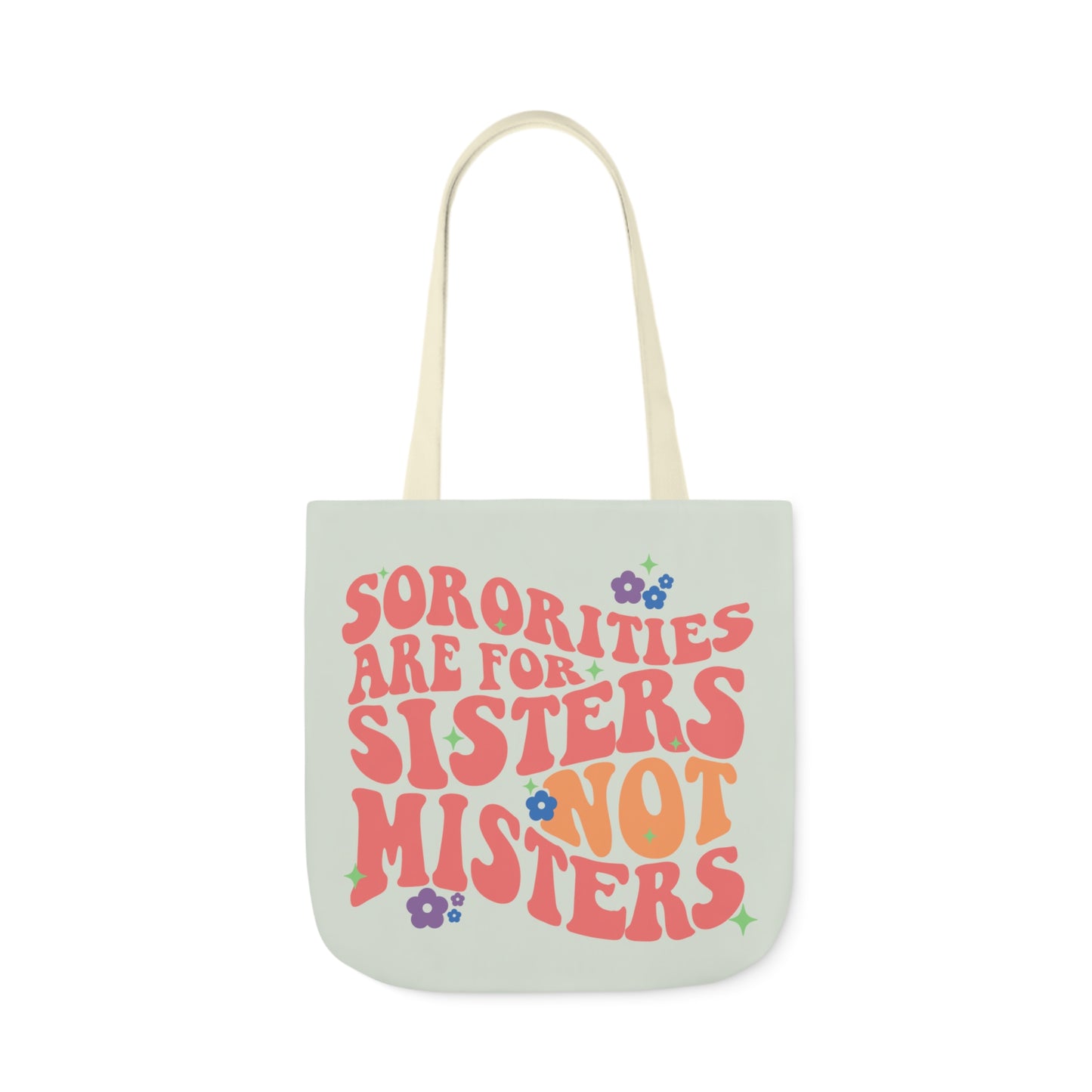 Sororities Are For Sisters | Sage Green Canvas Tote Bag