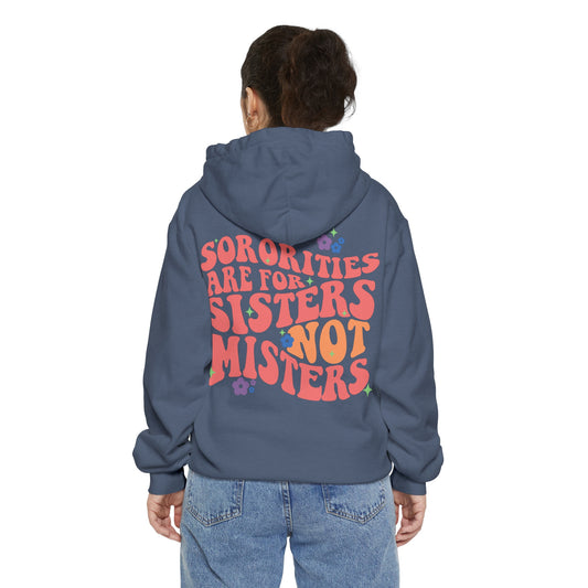 Sororities Are For Sisters | Hoodie