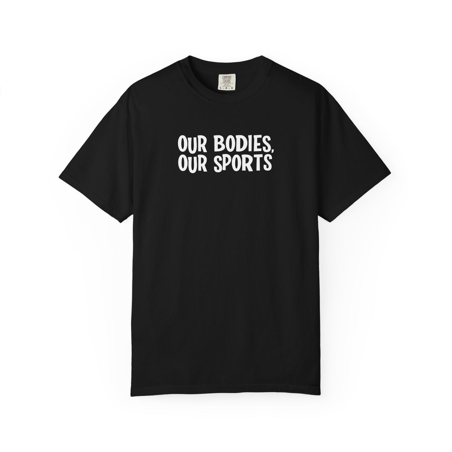 Our Bodies, Our Sports | T-Shirt