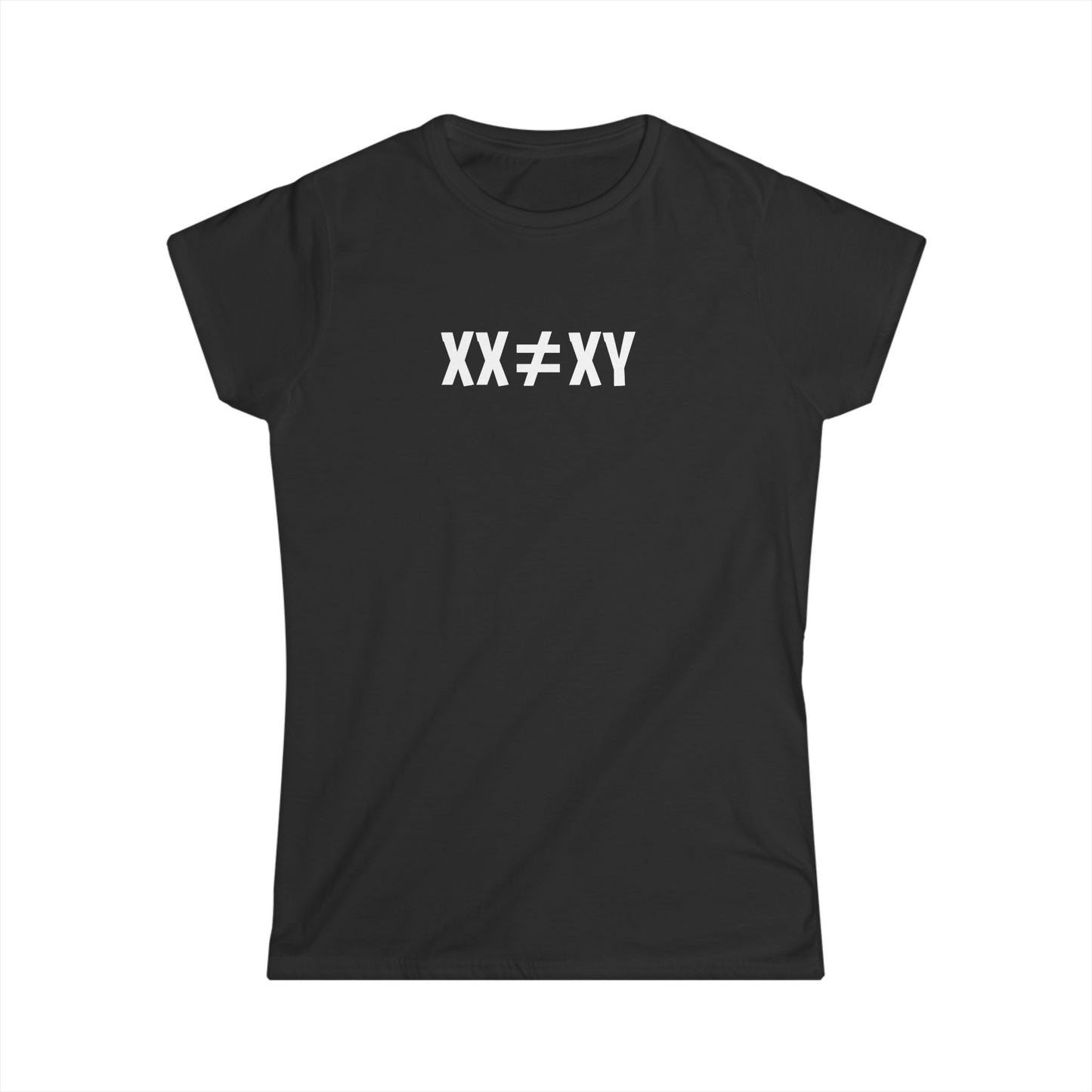 XX ≠ XY | Princess Cut T-Shirt
