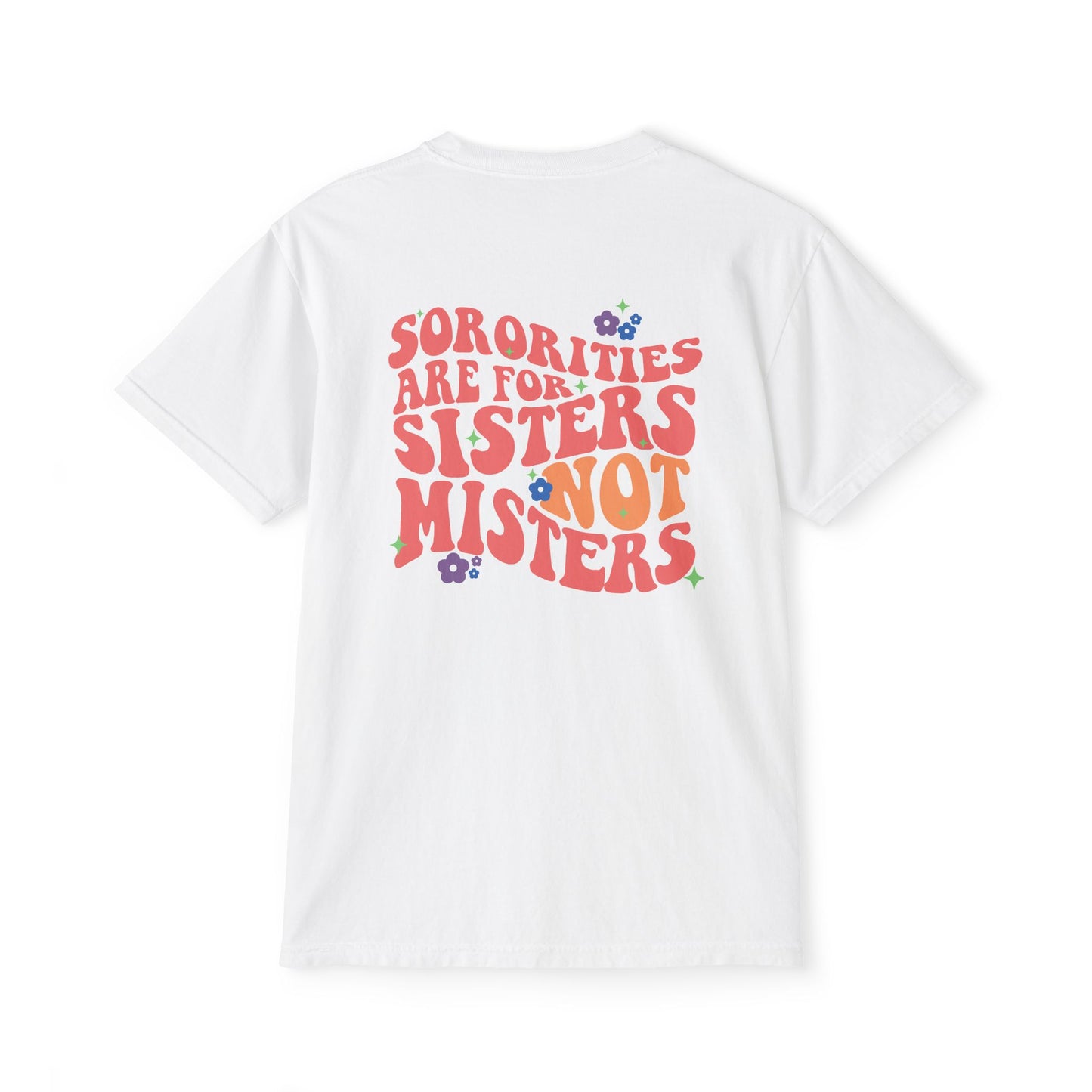 Sororities Are For Sisters | Pocket T-Shirt