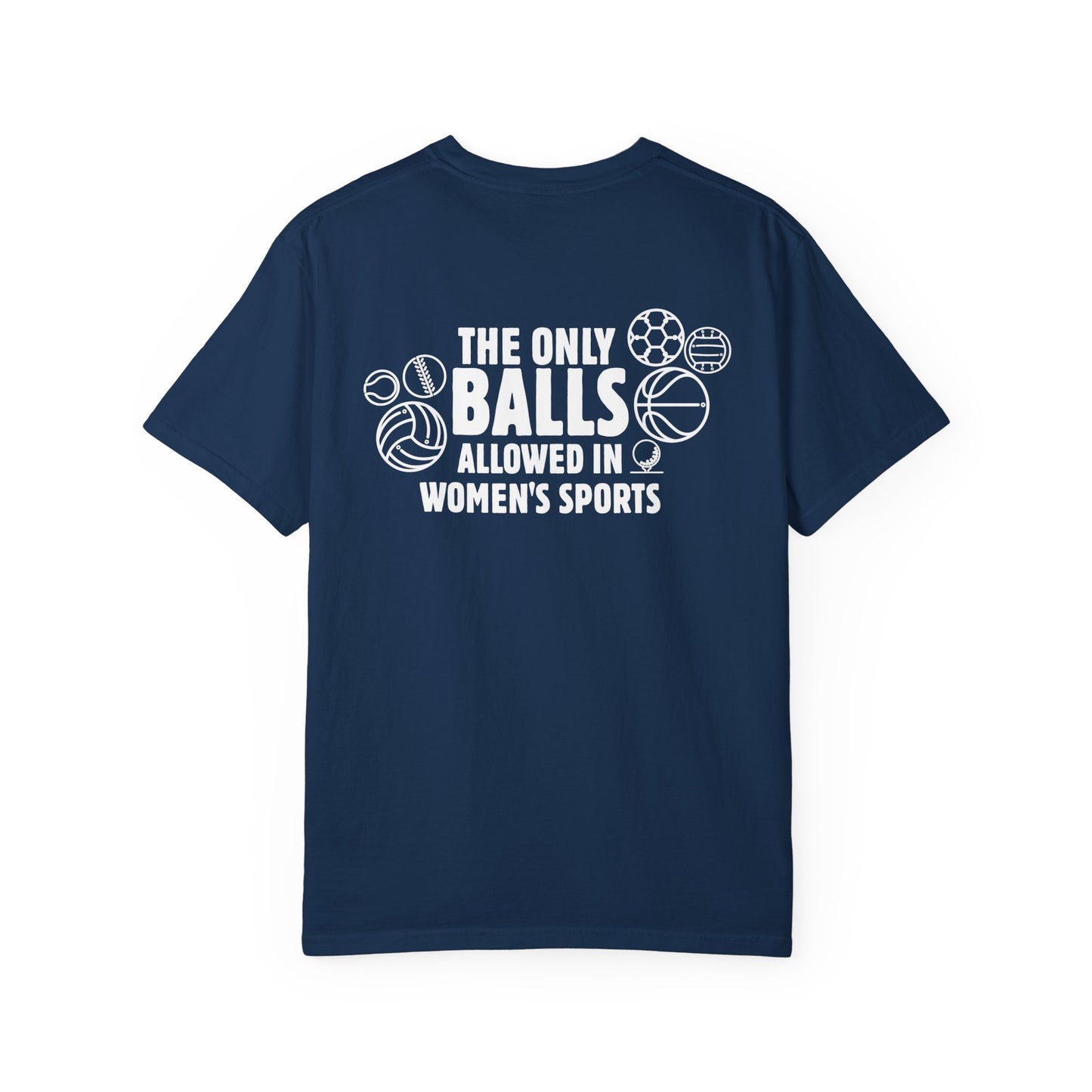 The Only Balls in Women’s Sports | T-Shirt