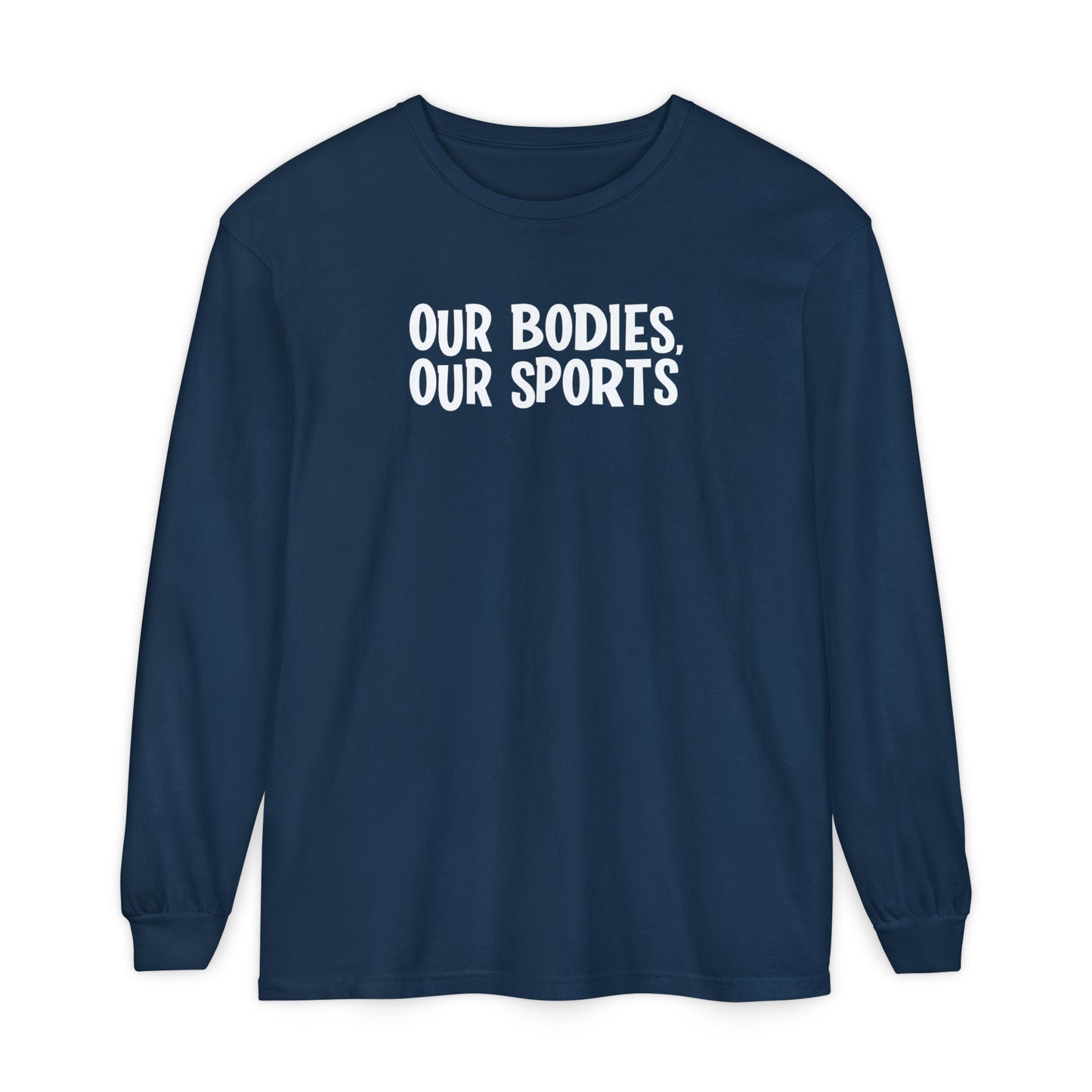 Our Bodies, Our Sports | Long-Sleeve T-Shirt