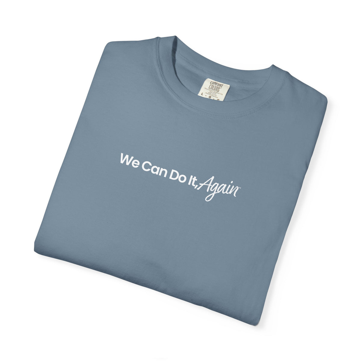 ROSIE 250 | We Can Do It, Again T-Shirt