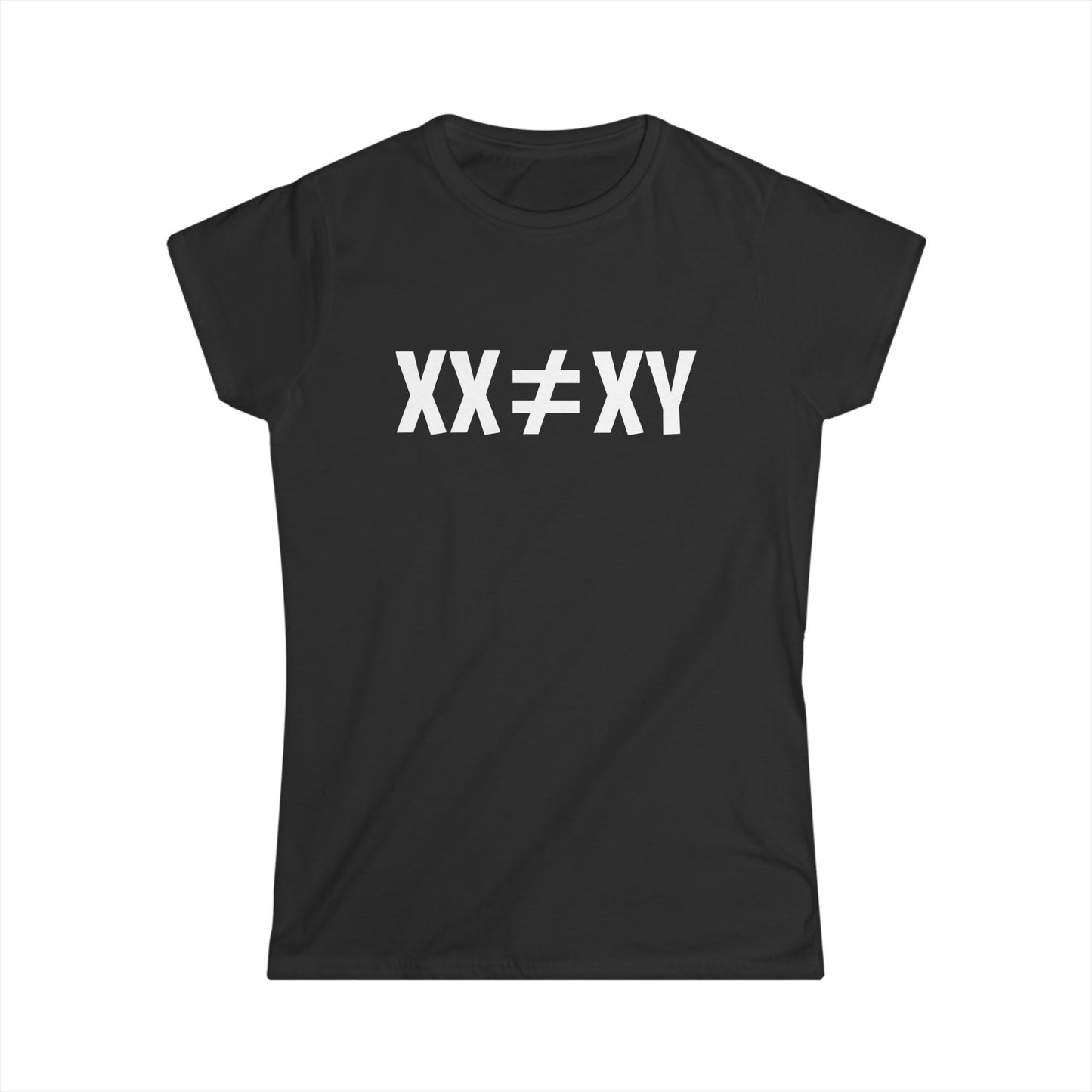 XX ≠ XY | Princess Cut T-Shirt