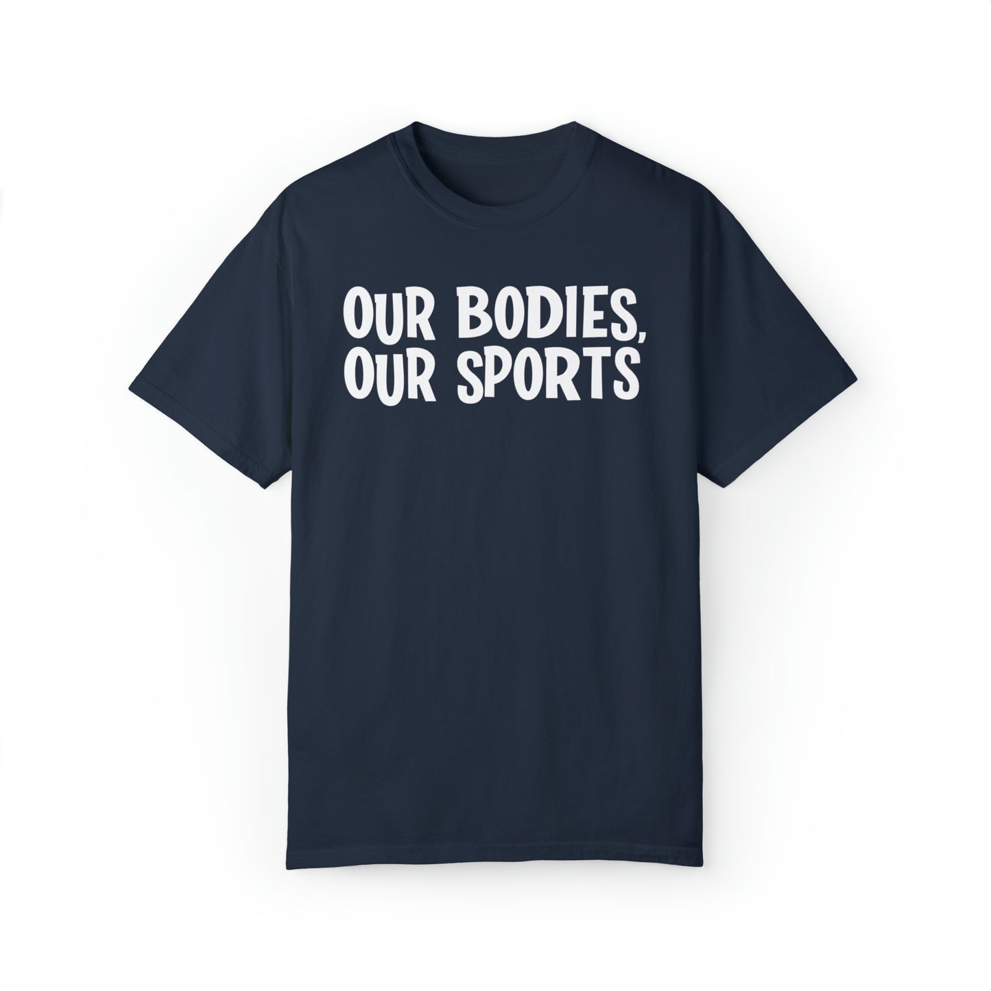 Our Bodies, Our Sports | T-Shirt