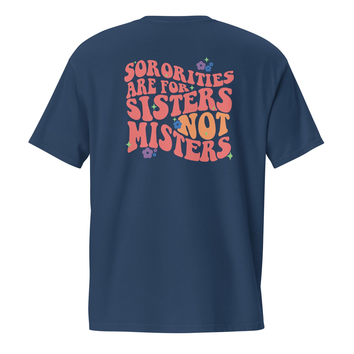 Sororities Are For Sisters | Pocket T-Shirt